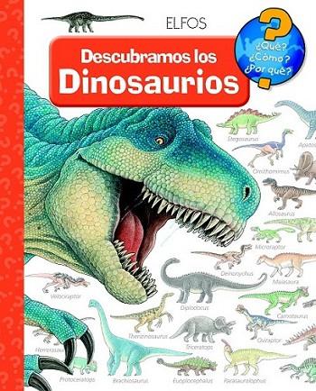 Descubramos los dinosaurios - ¿Qué? ¿Cómo? ¿Por qué? | 9788484234036 | Weinhold, Angela | Librería Castillón - Comprar libros online Aragón, Barbastro