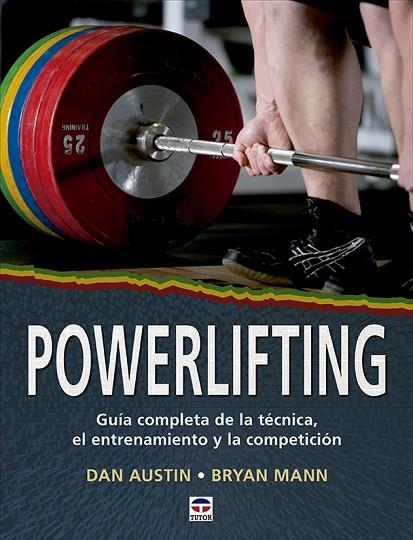 Powerlifting | 9788418655067 | Austin, Dan/Mann, Bryan | Librería Castillón - Comprar libros online Aragón, Barbastro
