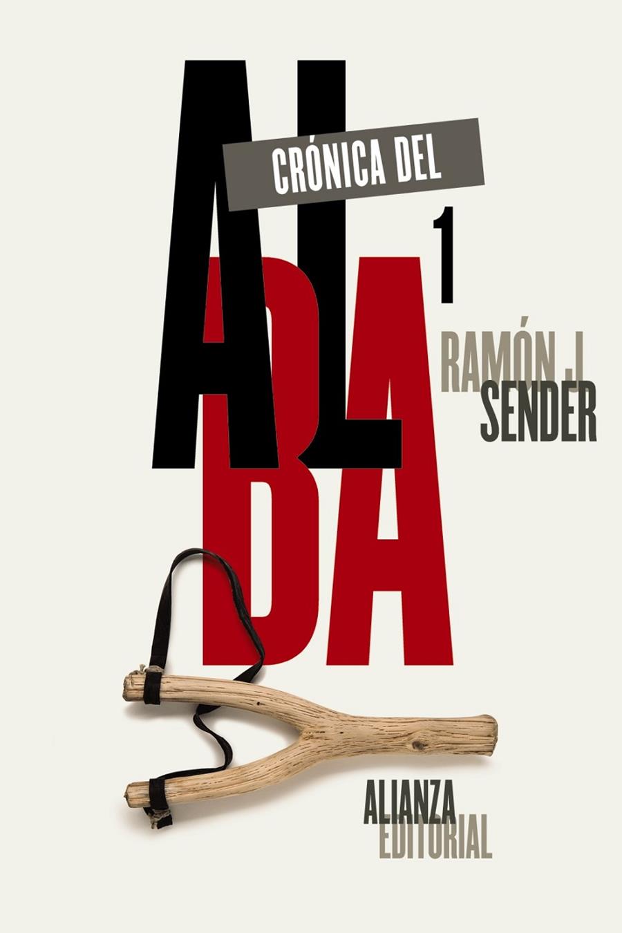 Crónica del alba, 1 | 9788491044895 | Sender, Ramón J. | Librería Castillón - Comprar libros online Aragón, Barbastro