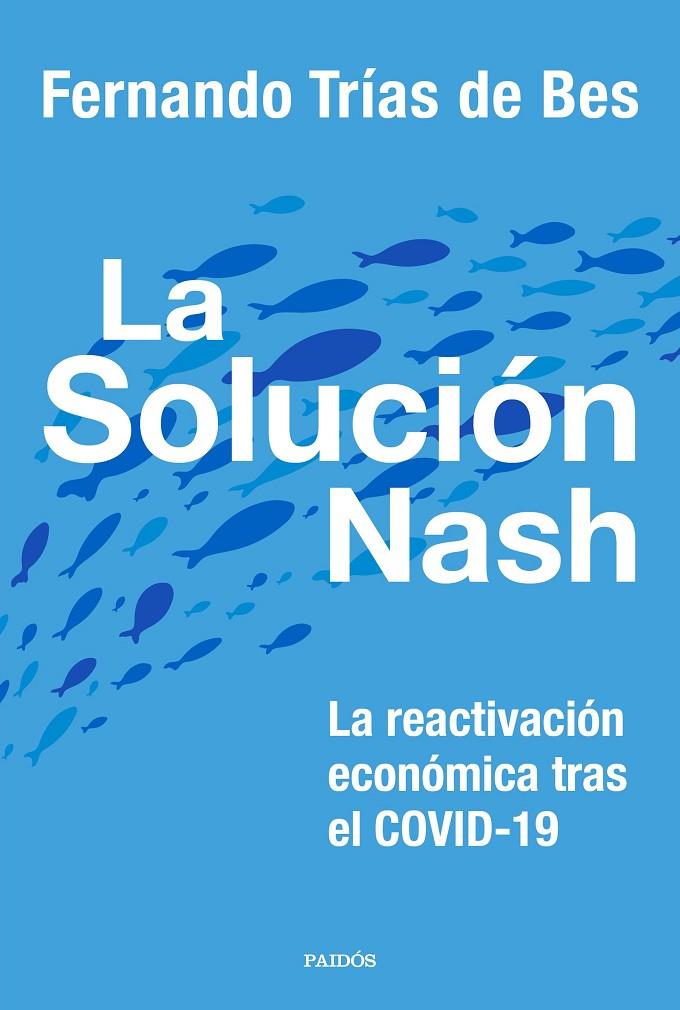 La solución Nash | 9788449337413 | Trías de Bes, Fernando | Librería Castillón - Comprar libros online Aragón, Barbastro