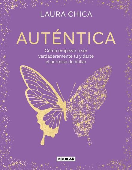 Auténtica | 9788403524347 | Chica, Laura | Librería Castillón - Comprar libros online Aragón, Barbastro