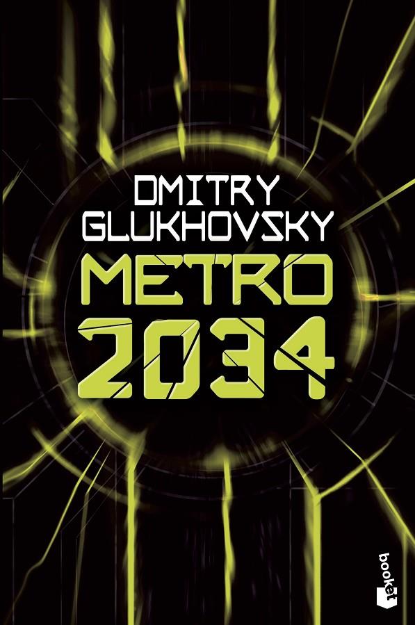 Metro 2034 | 9788445006917 | Glukhovsky, Dmitry | Librería Castillón - Comprar libros online Aragón, Barbastro