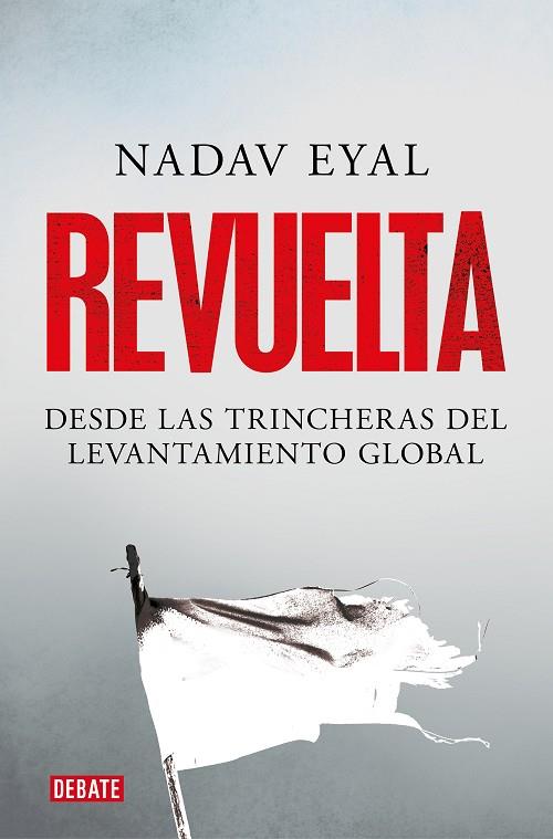 Revuelta | 9788418006715 | Eyal, Nadav | Librería Castillón - Comprar libros online Aragón, Barbastro