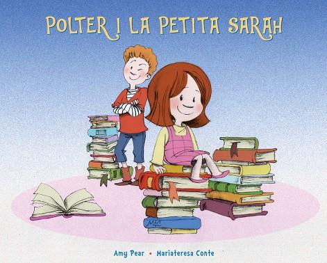 Polter y la pequeña Sarah | 9788491454045 | Pear, Amy | Librería Castillón - Comprar libros online Aragón, Barbastro