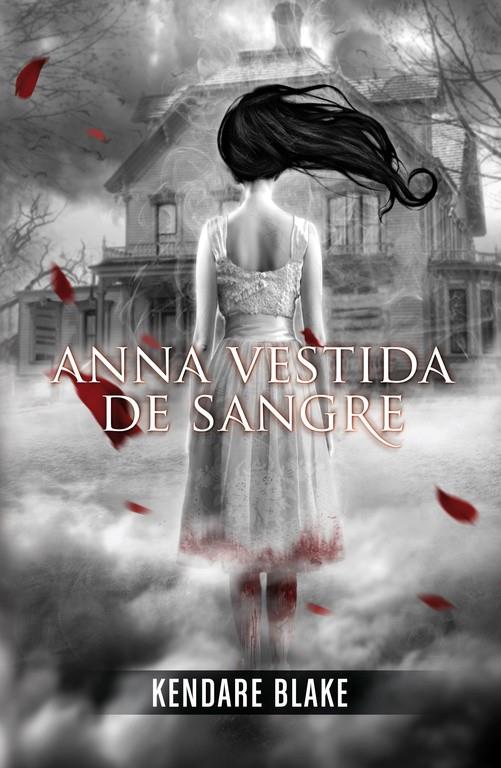 Anna vestida de sangre | 9788420400129 | Kendare Blake | Librería Castillón - Comprar libros online Aragón, Barbastro