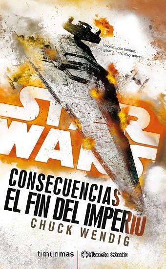 Star Wars Consecuencias El fin del Imperio (novela) | 9788491465867 | Chuck Wendig | Librería Castillón - Comprar libros online Aragón, Barbastro