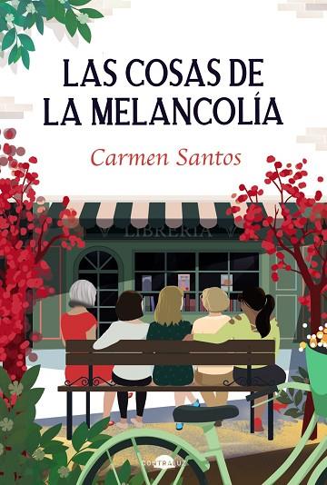Las cosas de la melancolía | 9788418945786 | Santos, Carmen | Librería Castillón - Comprar libros online Aragón, Barbastro