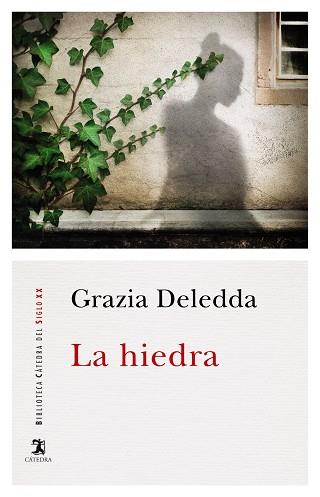 La hiedra | 9788437643175 | Deledda, Grazia | Librería Castillón - Comprar libros online Aragón, Barbastro