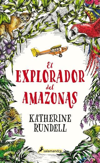El explorador del Amazonas | 9788418174032 | Rundell, katherine | Librería Castillón - Comprar libros online Aragón, Barbastro
