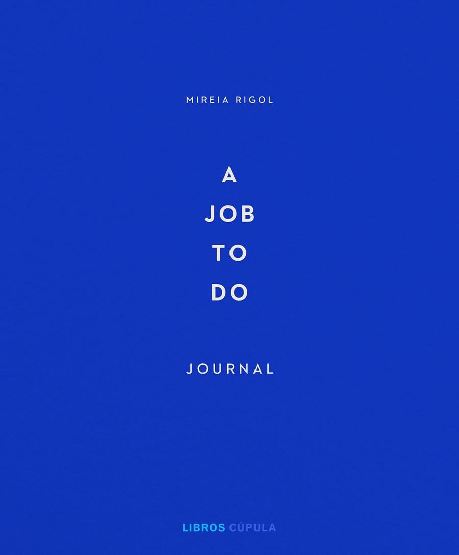 A job to do | 9788448029340 | Rigol, Mireia | Librería Castillón - Comprar libros online Aragón, Barbastro