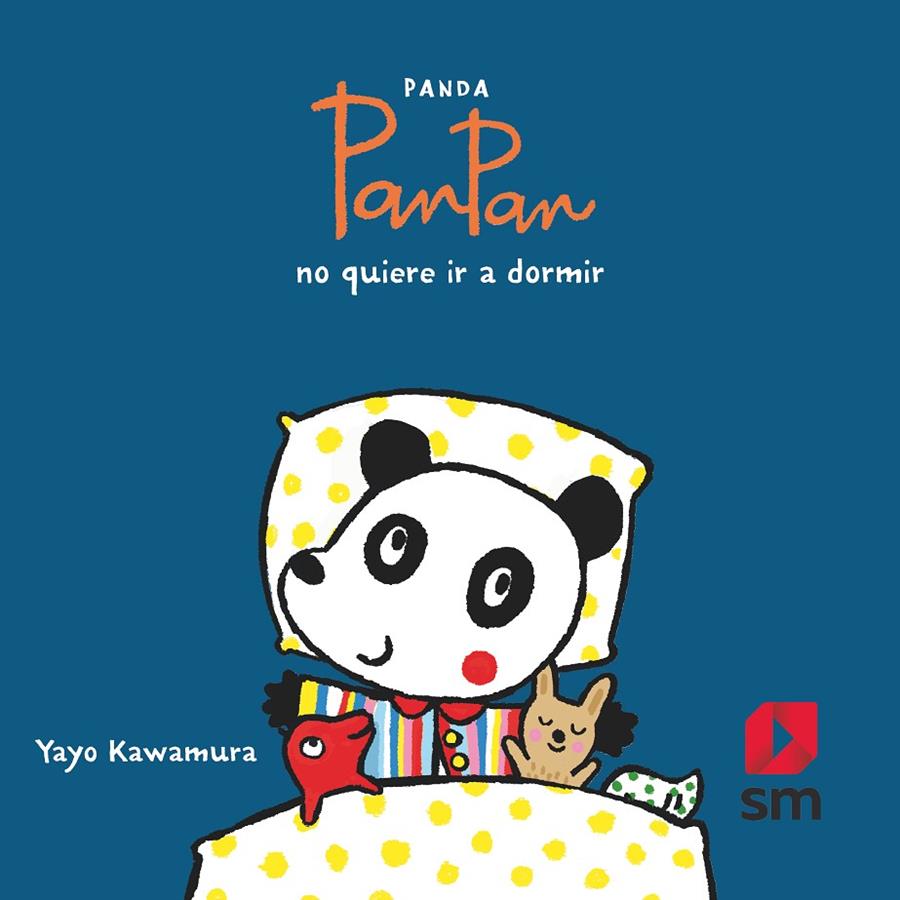 Panda PanPan no quiere ir a dormir | 9788491829942 | Kawamura, Yayo | Librería Castillón - Comprar libros online Aragón, Barbastro