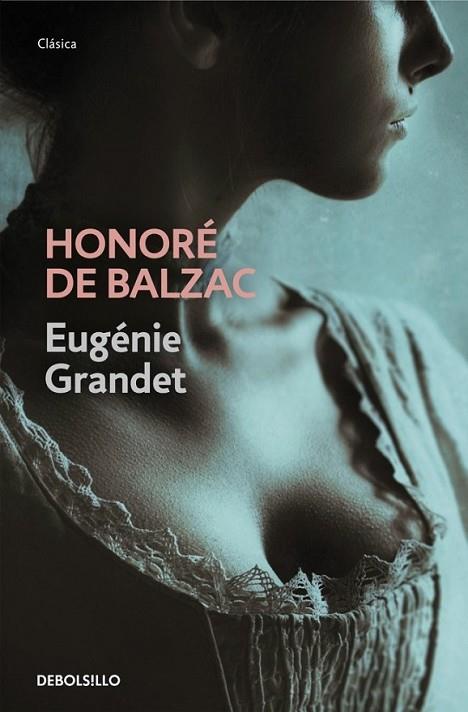 Eugénie Grandet | 9788490327470 | BALZAC, HONORE DE | Librería Castillón - Comprar libros online Aragón, Barbastro