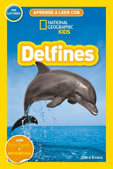 Aprende a leer con National Geographic (Prelectores) - Delfines | 9788482988214 | Evans, Shira | Librería Castillón - Comprar libros online Aragón, Barbastro