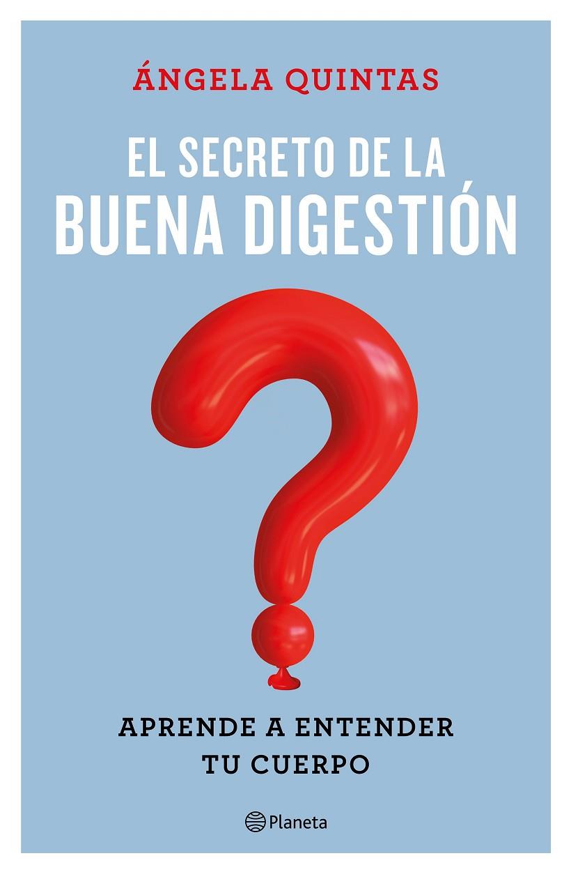 El secreto de la buena digestión | 9788408221661 | Quintas, Ángela | Librería Castillón - Comprar libros online Aragón, Barbastro
