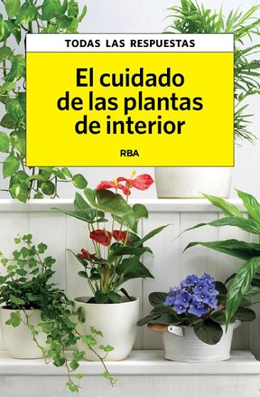 El cuidado de las plantas de interior | 9788490065761 | HERRERA, CARLES | Librería Castillón - Comprar libros online Aragón, Barbastro