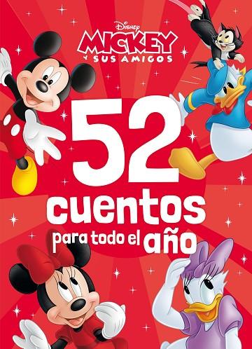 Mickey y sus amigos. 52 cuentos para todo el año | 9788419547828 | Disney | Librería Castillón - Comprar libros online Aragón, Barbastro