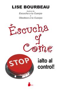 ESCUCHA Y COME | 9788478088966 | BOURBEAU, LISE | Librería Castillón - Comprar libros online Aragón, Barbastro