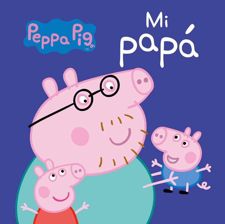 Mi Papá (Peppa Pig. Todo cartón) | 9788448846268 | Hasbro  Eone | Librería Castillón - Comprar libros online Aragón, Barbastro