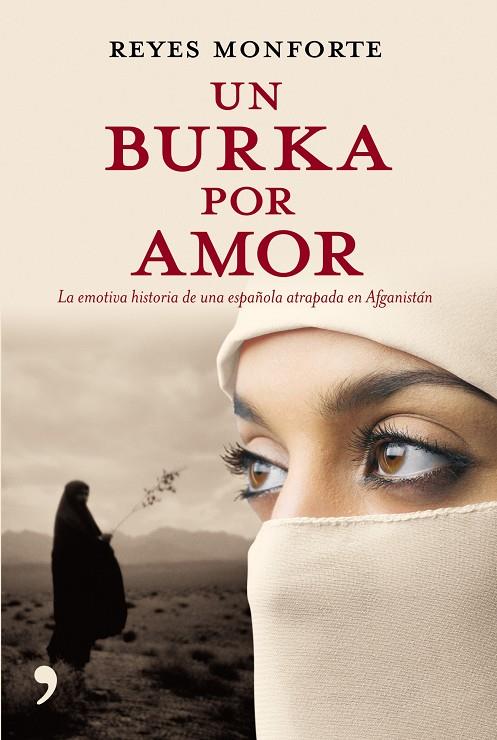 UN BURKA POR AMOR | 9788484606499 | MONFORTE, REYES | Librería Castillón - Comprar libros online Aragón, Barbastro