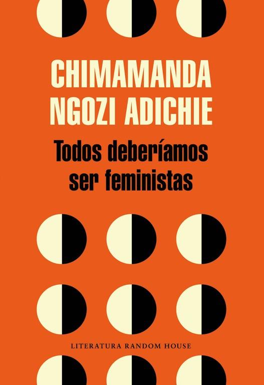 Todos deberíamos ser feministas | 9788439730484 | NGOZI ADICHIE, CHIMAMANDA | Librería Castillón - Comprar libros online Aragón, Barbastro