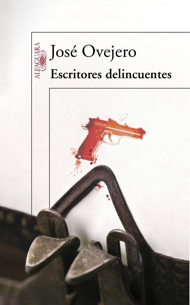 ESCRITORES DELINCUENTES | 9788420475080 | OVEJERO, JOSÉ | Librería Castillón - Comprar libros online Aragón, Barbastro