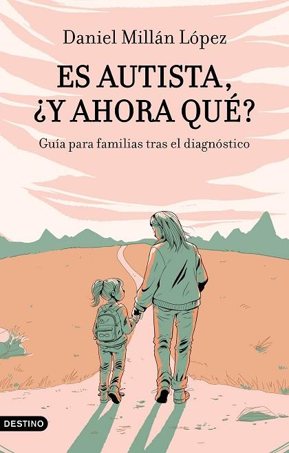 Es autista, ¿y ahora qué? | 9788423365128 | Millán López, Daniel | Librería Castillón - Comprar libros online Aragón, Barbastro