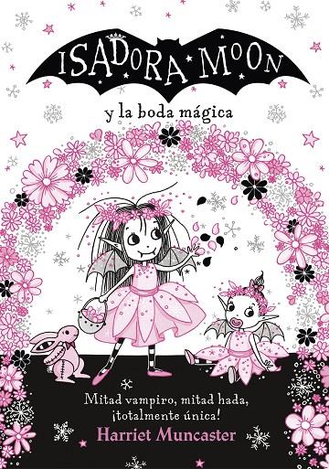 Isadora Moon y la boda mágica (Isadora Moon) | 9788420440835 | MUNCASTER, HARRIET | Librería Castillón - Comprar libros online Aragón, Barbastro