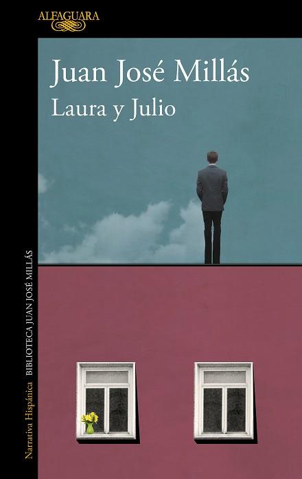 Laura y Julio | 9788420475516 | Millás, Juan José | Librería Castillón - Comprar libros online Aragón, Barbastro