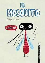 El mosquito | 9788418599644 | Gravel, Elise | Librería Castillón - Comprar libros online Aragón, Barbastro