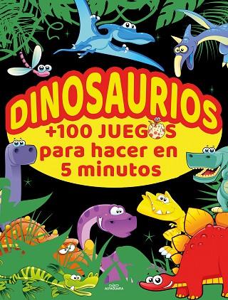 Dinosaurios +100 juegos para hacer en 5 minutos | 9788420456713 | Varios autores, | Librería Castillón - Comprar libros online Aragón, Barbastro
