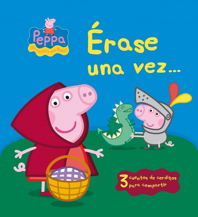Érase una vez... (Peppa Pig) | 9788448836443 | VV.AA. | Librería Castillón - Comprar libros online Aragón, Barbastro