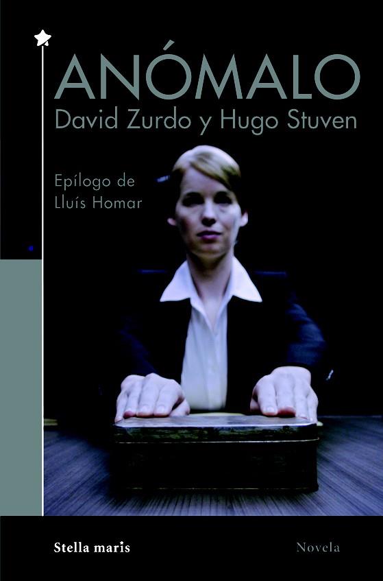 Anómalo | 9788416541669 | Zurdo, David; Stuven, Hugo | Librería Castillón - Comprar libros online Aragón, Barbastro