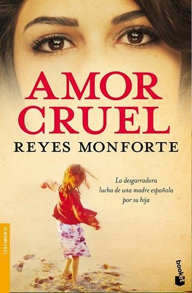 AMOR CRUEL | 9788484607496 | MONFORTE, REYES | Librería Castillón - Comprar libros online Aragón, Barbastro