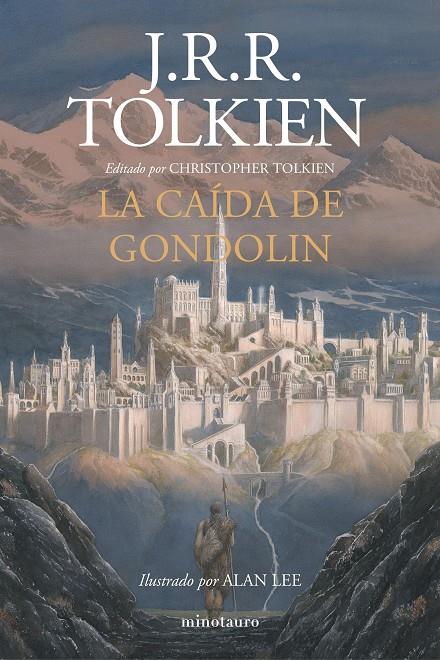 La Caída de Gondolin | 9788445006092 | Tolkien, J. R. R. | Librería Castillón - Comprar libros online Aragón, Barbastro