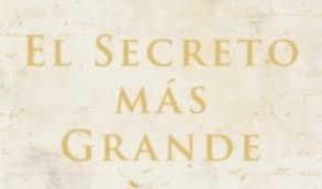 El Secreto Más Grande | 9788491395867 | Byrne, Rhonda | Librería Castillón - Comprar libros online Aragón, Barbastro
