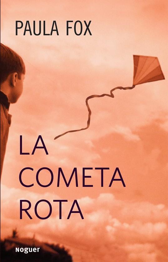 COMETA ROTA, LA | 9788427900868 | FOX, PAULA | Librería Castillón - Comprar libros online Aragón, Barbastro