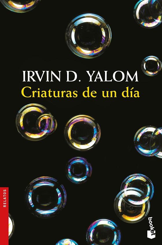 Criaturas de un día | 9788423353224 | Yalom, Irvin D. | Librería Castillón - Comprar libros online Aragón, Barbastro