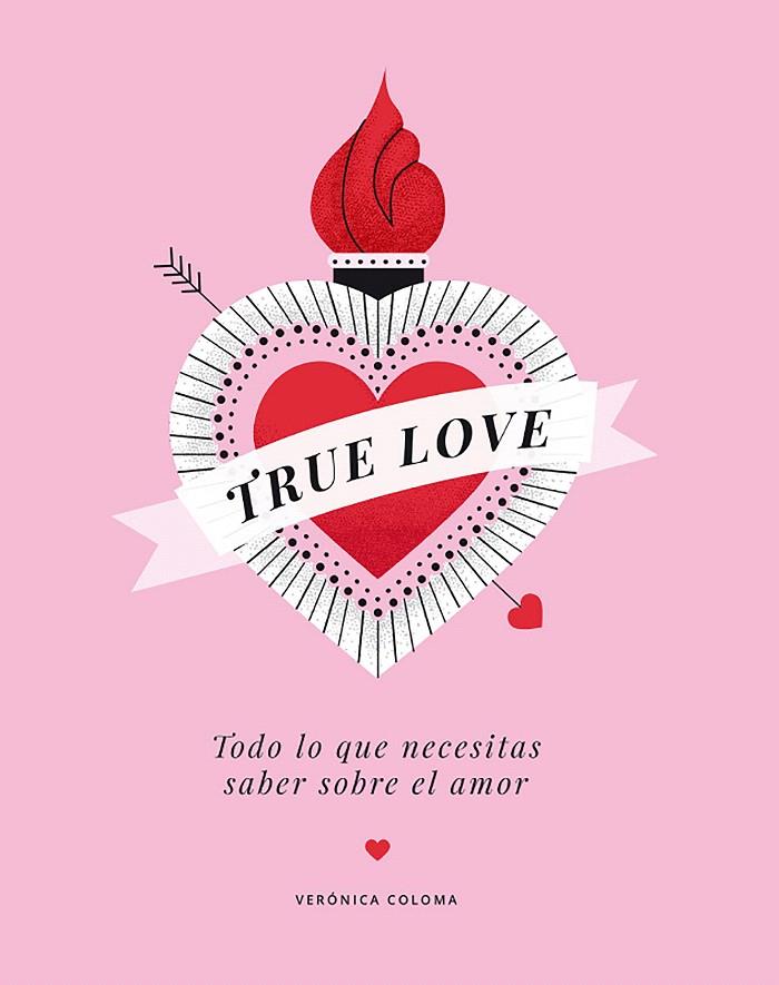 True Love | 9788417560713 | Coloma, Verónica | Librería Castillón - Comprar libros online Aragón, Barbastro