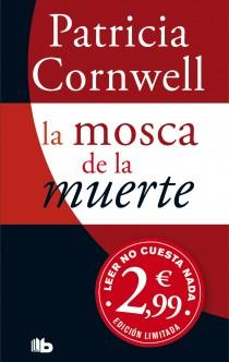 MOSCA DE LA MUERTE, LA | 9788498727111 | CORNWELL, PATRICIA D. | Librería Castillón - Comprar libros online Aragón, Barbastro