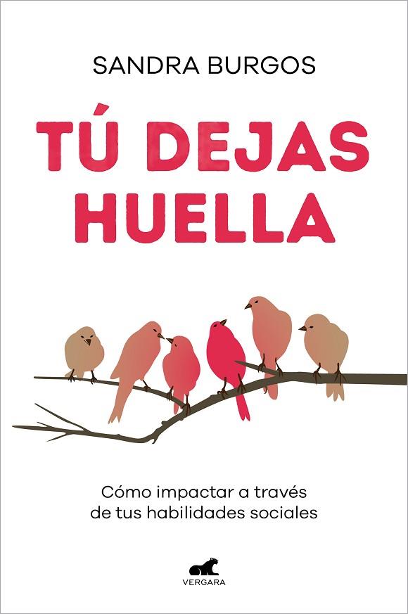 Tú dejas huella | 9788418620614 | Burgos, Sandra | Librería Castillón - Comprar libros online Aragón, Barbastro