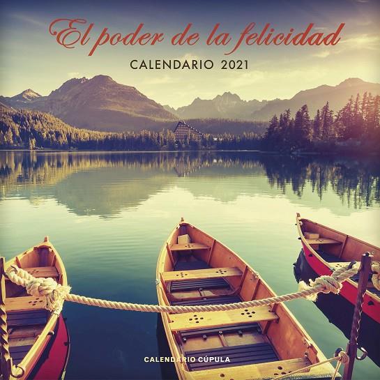 Calendario El poder de la felicidad 2021 | 9788448027667 | VV.AA. | Librería Castillón - Comprar libros online Aragón, Barbastro