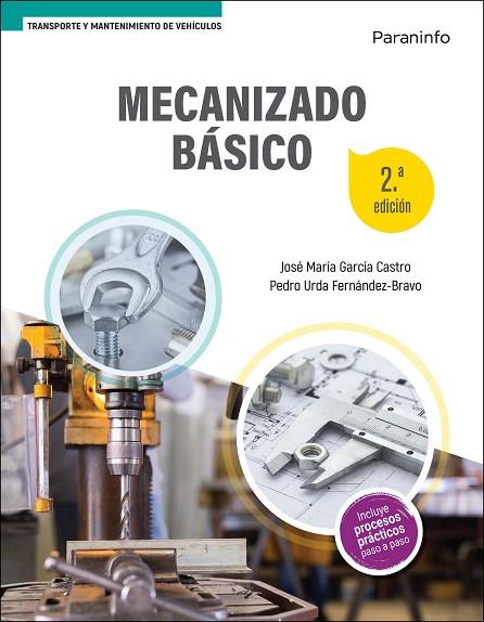 Mecanizado básico 2.ª edición 2022 | 9788413661544 | GARCIA CASTRO, JOSE MARIA ; URDA FERNÁNDEZ-BRAVO, PEDRO | Librería Castillón - Comprar libros online Aragón, Barbastro