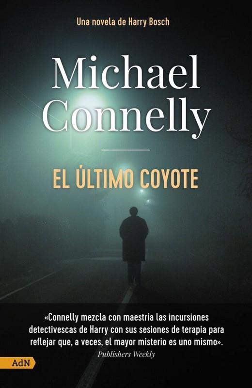 El último coyote [AdN] | 9788411481151 | Connelly, Michael | Librería Castillón - Comprar libros online Aragón, Barbastro