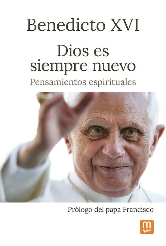 Dios es siempre nuevo | 9788427148024 | XVI, Benedicto | Librería Castillón - Comprar libros online Aragón, Barbastro