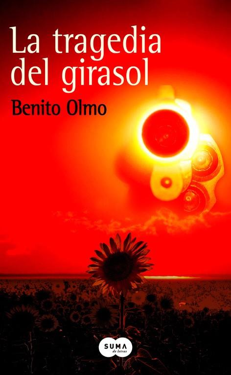 La tragedia del girasol | 9788491291824 | Benito Olmo | Librería Castillón - Comprar libros online Aragón, Barbastro