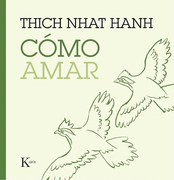 Cómo amar | 9788499885230 | Hanh, Thich Nhat | Librería Castillón - Comprar libros online Aragón, Barbastro