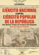 EJERCITO NACIONAL CONTRA EJERCITO POPULAR DE LA RE | 9788494619571 | SALVADOR FONTENLA BALLESTA | Librería Castillón - Comprar libros online Aragón, Barbastro