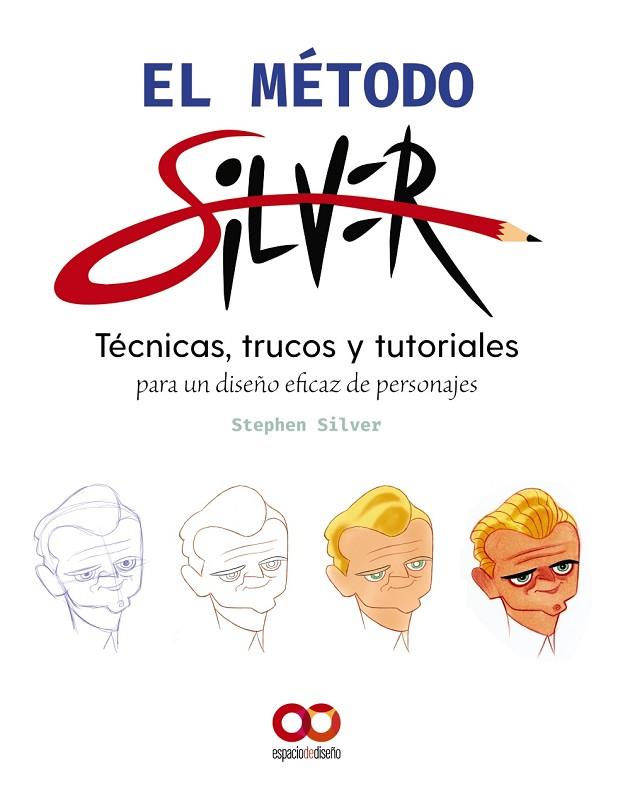 El método Silver | 9788441544895 | Silver, Stephen | Librería Castillón - Comprar libros online Aragón, Barbastro