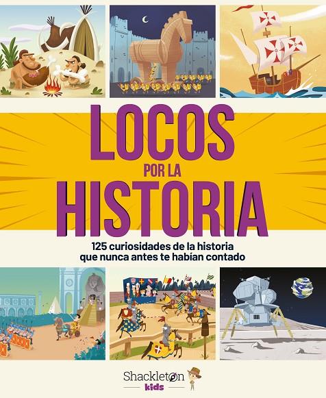 Locos por la historia | 9788413610313 | Bonalletra Alcompàs | Librería Castillón - Comprar libros online Aragón, Barbastro