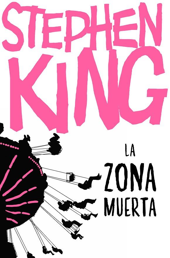 La zona muerta | 9788466357135 | King, Stephen | Librería Castillón - Comprar libros online Aragón, Barbastro